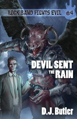 Devil Sent the Rain by Butler, D. J.