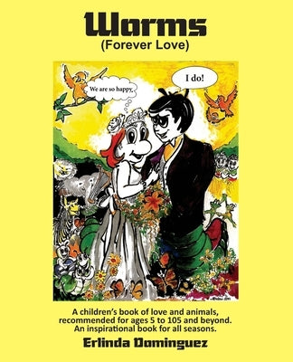 Worms: Forever Love by Dominguez, Erlinda