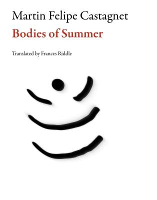 Bodies of Summer by Castagnet, Martin Felipe