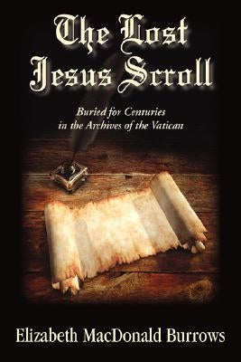 The Lost Jesus Scroll by Burrows, Elizabeth MacDonald
