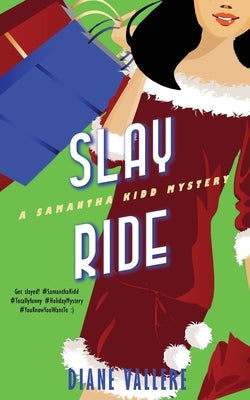 Slay Ride: A Samantha Kidd Mystery by Vallere, Diane