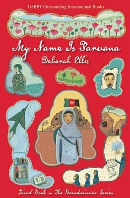 My Name Is Parvana by Ellis, Deborah