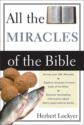 All the Miracles of the Bible by Lockyer, Herbert