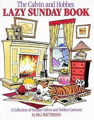 The Calvin and Hobbes Lazy Sunday Book by Watterson, Bill