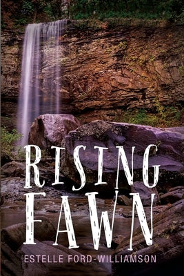 Rising Fawn by Ford-Williamson, Estelle