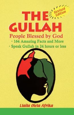 The Gullah: People Blessed by God by Afrika, Olela Llaila