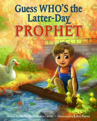Guess Who's the Latter-Day Prophet by Carter, Molly McNamara
