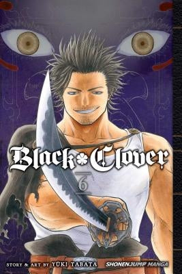 Black Clover, Vol. 6, Volume 6 by Tabata, Yuki