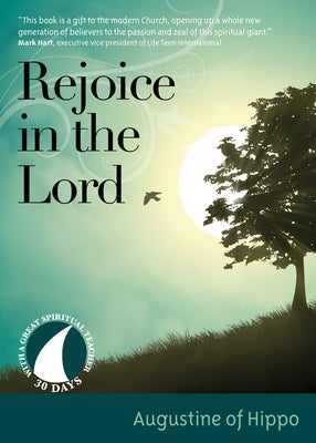 Rejoice in the Lord by Augustine of Hippo