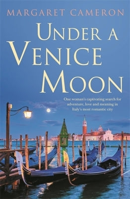 Under a Venice Moon by Cameron, Margaret
