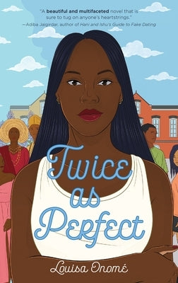 Twice as Perfect by Onomé, Louisa