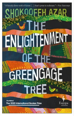 The Enlightenment of the Greengage Tree by Azar, Shokoofeh