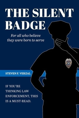 The Silent Badge by Verzal, Steven F.