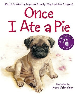 Once I Ate a Pie by MacLachlan, Patricia