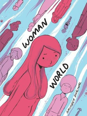 Woman World by Dhaliwal, Aminder
