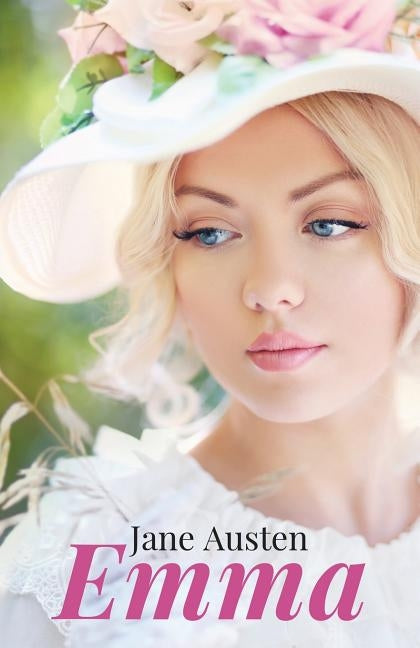 Emma: A romance novel by Jane Austen (unabridged) by Austen, Jane