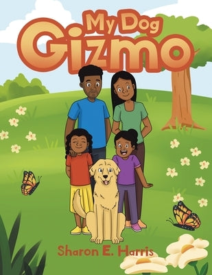My Dog Gizmo by Harris, Sharon E.