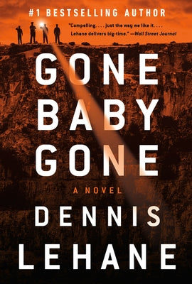 Gone, Baby, Gone by Lehane, Dennis