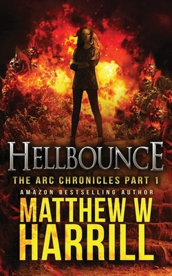 Hellbounce by Harrill, Matthew W.