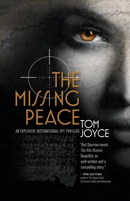 The Missing Peace: An Explosive International Spy Thriller by Joyce, Tom