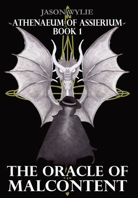 The Oracle of Malcontent by Wylie, Jason