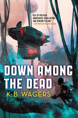 Down Among the Dead by Wagers, K. B.