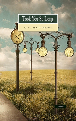 Took You So Long by Matthews, C. I.