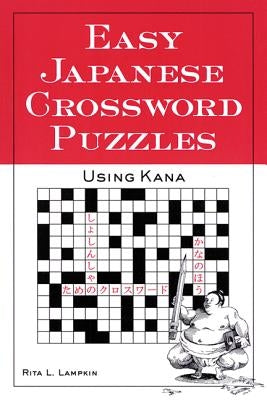 Easy Japanese Crossword Puzzles by Lampkin, Rita