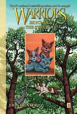 Skyclan and the Stranger #3: After the Flood by Hunter, Erin