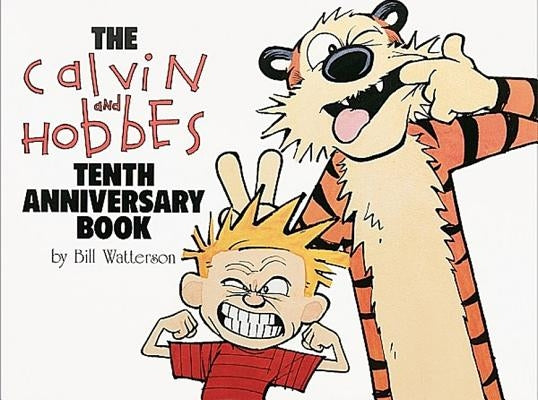 Calvin and Hobbes Tenth Anniversary Book by Watterson, Bill