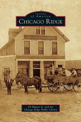 Chicago Ridge by Maurer, Ed, Jr.