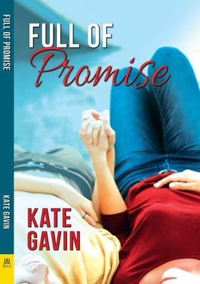 Full of Promise by Gavin, Kate
