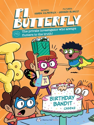 P.I. Butterfly: Birthday Bandit by Kilpatrick, Karen