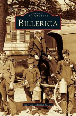 Billerica by Billerica Historical Society
