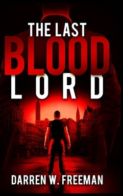 The Last Blood Lord by Freeman, Darren
