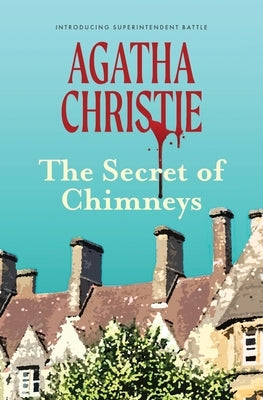 The Secret of Chimneys (Warbler Classics) by Christie, Agatha