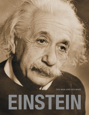 Einstein: The Man and His Mind by Gutfreund, Hanoch