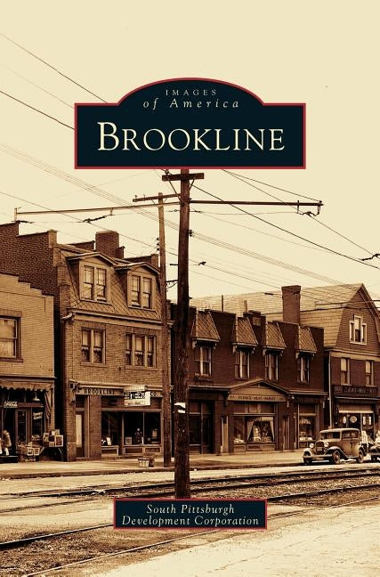 Brookline by The South Pittsburgh Development Corpora