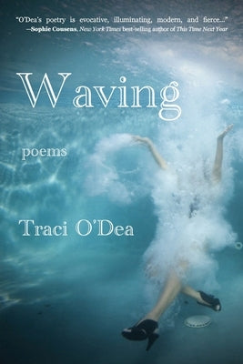 Waving by O'Dea, Traci