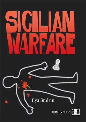 Sicilian Warfare by Smirin, Ilya