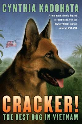 Cracker!: The Best Dog in Vietnam by Kadohata, Cynthia