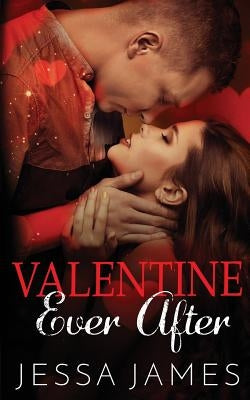 Valentine Ever After by James, Jessa