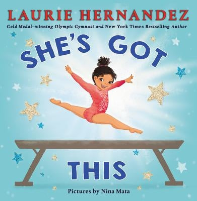 She's Got This by Hernandez, Laurie