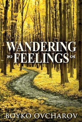 Wandering Feelings by Ovcharov, Boyko