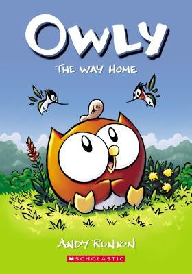 The Way Home (Owly #1), Volume 1 by Runton, Andy