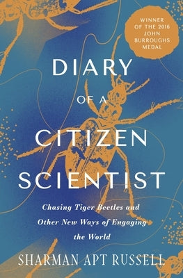 Diary of a Citizen Scientist by Russell, Sharman Apt