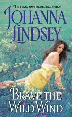 Brave the Wild Wind by Lindsey, Johanna