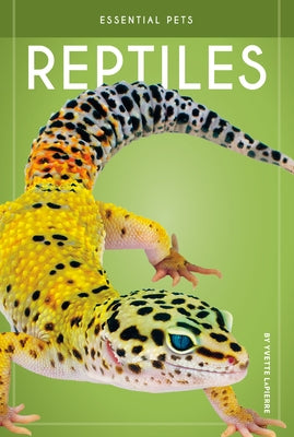 Reptiles by Lapierre, Yvette