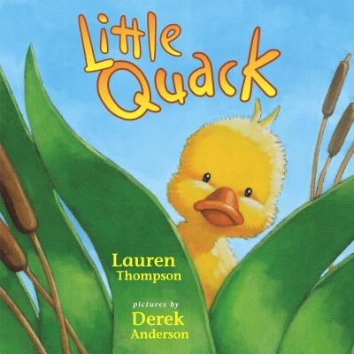 Little Quack by Thompson, Lauren