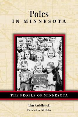 Poles in Minnesota by Radzilowski, John